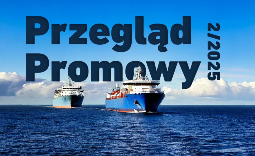 Przegląd promowy 2/2025, a w nim m.in.: o sukcesie polskiego połączenia Finnlines