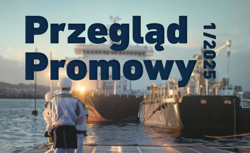 Przegląd promowy 1/2025, a w nim m.in.: o burzy wokół nowego promu dla Szkocji